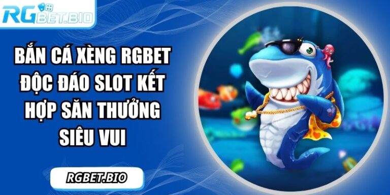 Bắn cá Xèng RGBET