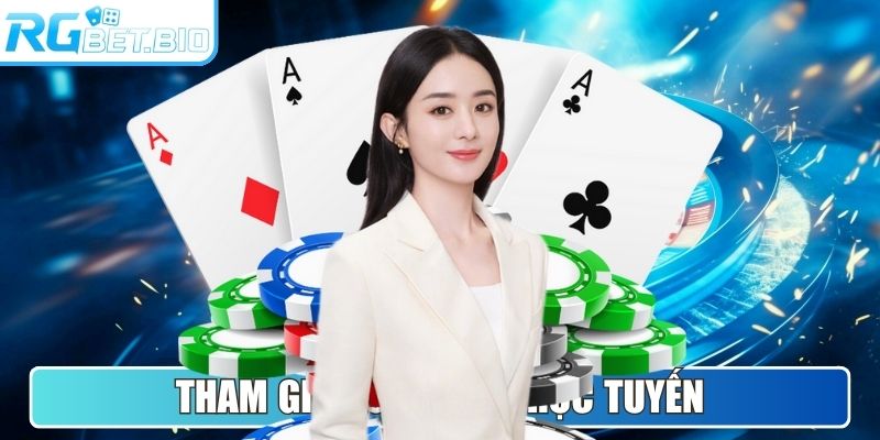 Tham gia Sòng Bài trực tuyến