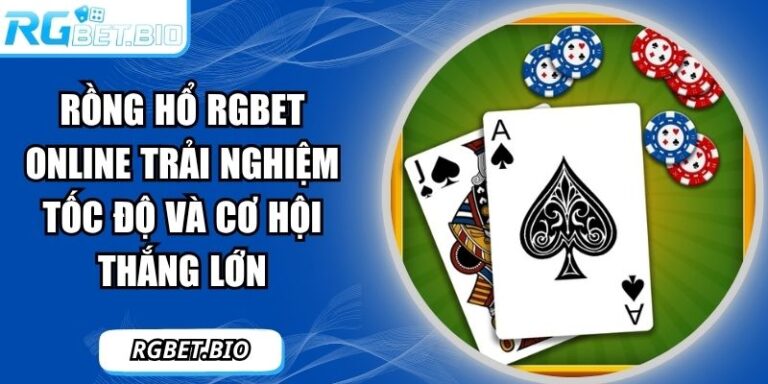 Rồng hổ RGBET online