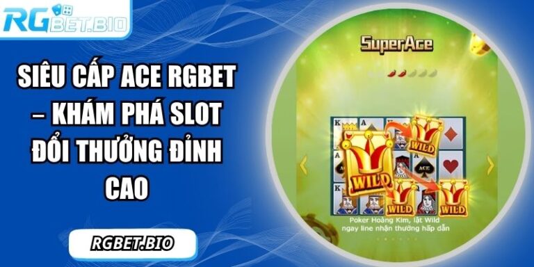 Siêu cấp ACE RGBET